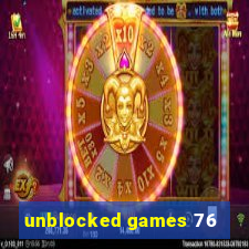 unblocked games 76